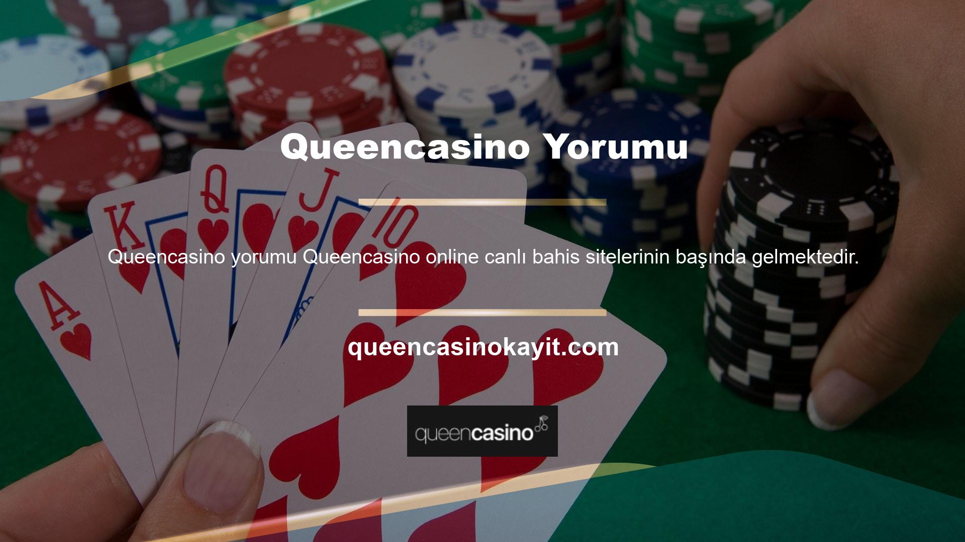 Ancak canlı bahislerin yanı sıra Queencasino web sitesinde casino oyunları da oynayabilirsiniz